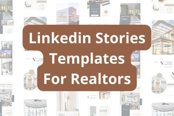 Linkedin Stories Templates - Real Estate Graphics Review