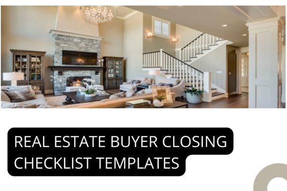 Printable Buyer Closing Checklist: A Review for Graphics and Print Templates